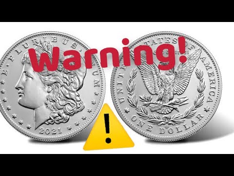 WARNING about the 2021 Morgan u0026 Peace Silver Dollar release!