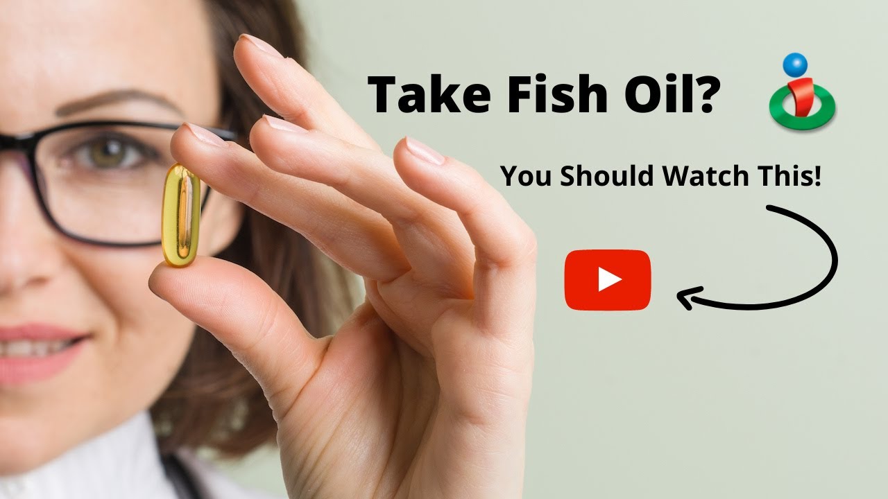 Take Fish Oil? You Should Watch This. YouTube
