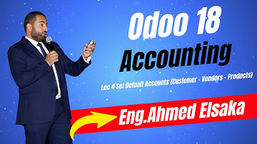 Odoo 18 || Accounting [5] || Lec4 :- Set Default Accounts Customer  Vendors  Products