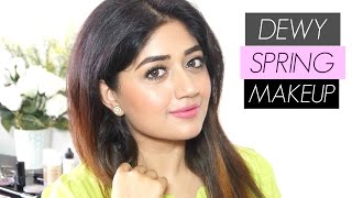 Dewy Fresh Makeup for Spring | Indian Makeup Tutorial | corallista