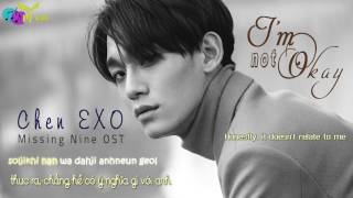 [Vietsub Engsub Kara] Chen - I'm Not Okay (Missing Nine OST P.2)