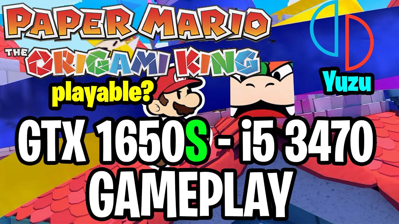 (YUZU) Paper Mario The Origami King on i5 3470 GTX1650S YouTube