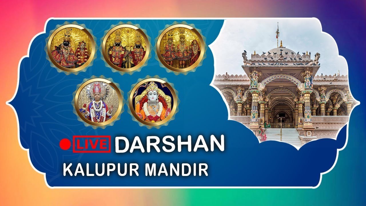  LIVE   Darshan Kalupur Swaminarayan Mandir