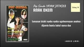 Yayan Jatnika - Anak Okem (Audio Lirik)