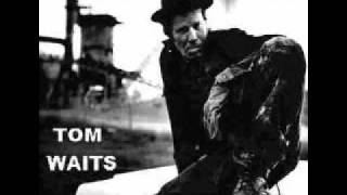 Tom Waits - Anywhere I Lay My Head