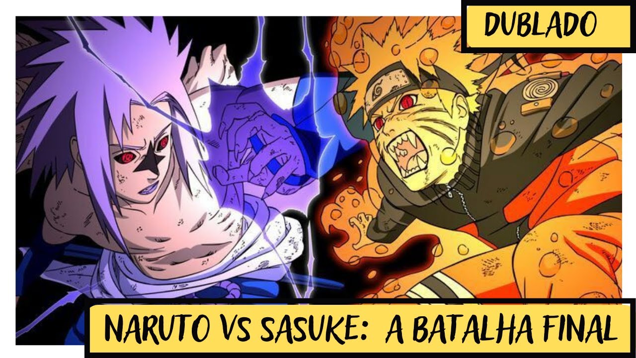 NARUTO VS SASUKE DUBLADO A BATALHA FINAL SHIPPUDEN YouTube naruto-vs-sasuke-dublado-a-batalha-final-shippuden-youtube