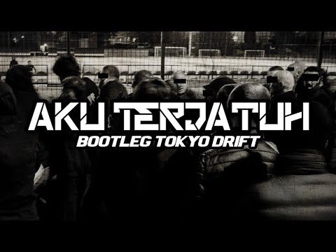 DJ AKU TERJATUH ST 12 X BOOTLEG TOKYO DRIFT MENGKANE [Amirfvnky]