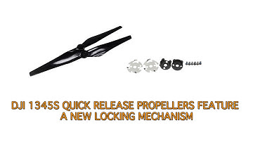 DJI Inspire 1 1345s Quick Release Props