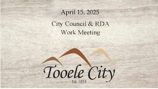 Tooele City Council Work Meeting April 15, 2026