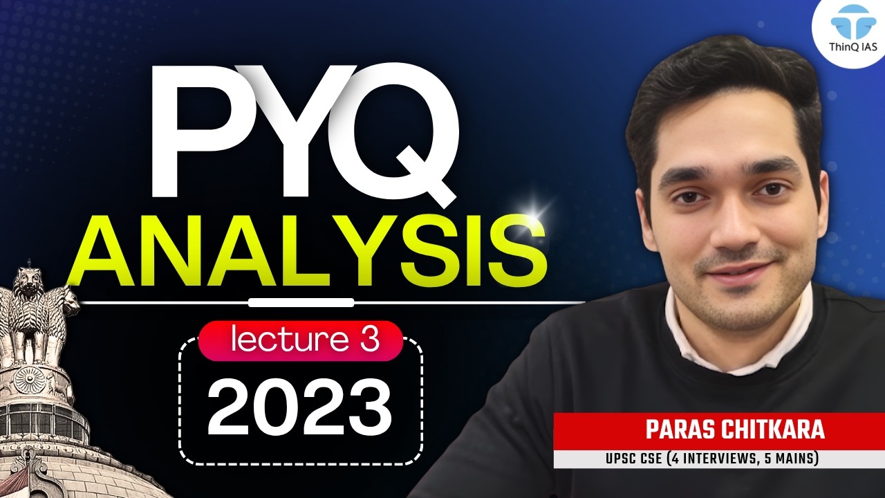 Lecture 3 - 2023 | UPSC Prelims PYQ Analysis Series | UPSC Prelims 2026 ...