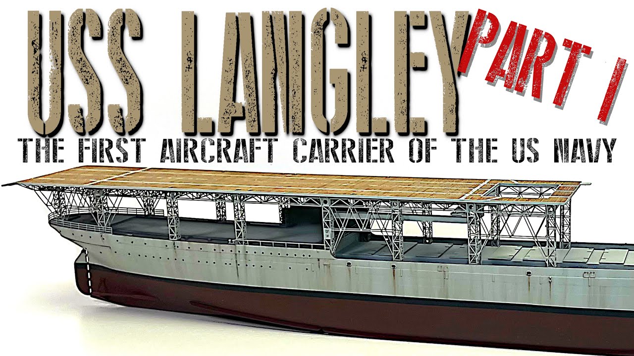 USS Langley CV-1 プラモデル 1/350値下げ早い者勝ち USS Langley CV-1