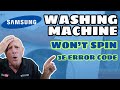 Samsung Washing Machine 3E Error Code not spinning or turning