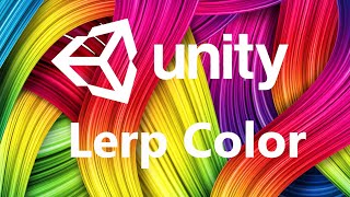 Lerp Color In Unity