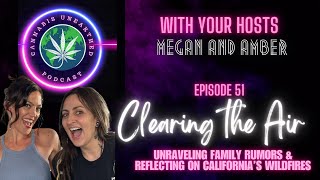 Episode 51 - Clearing the Air: Unraveling Family Rumors & Reflecting on California’s Wildfires