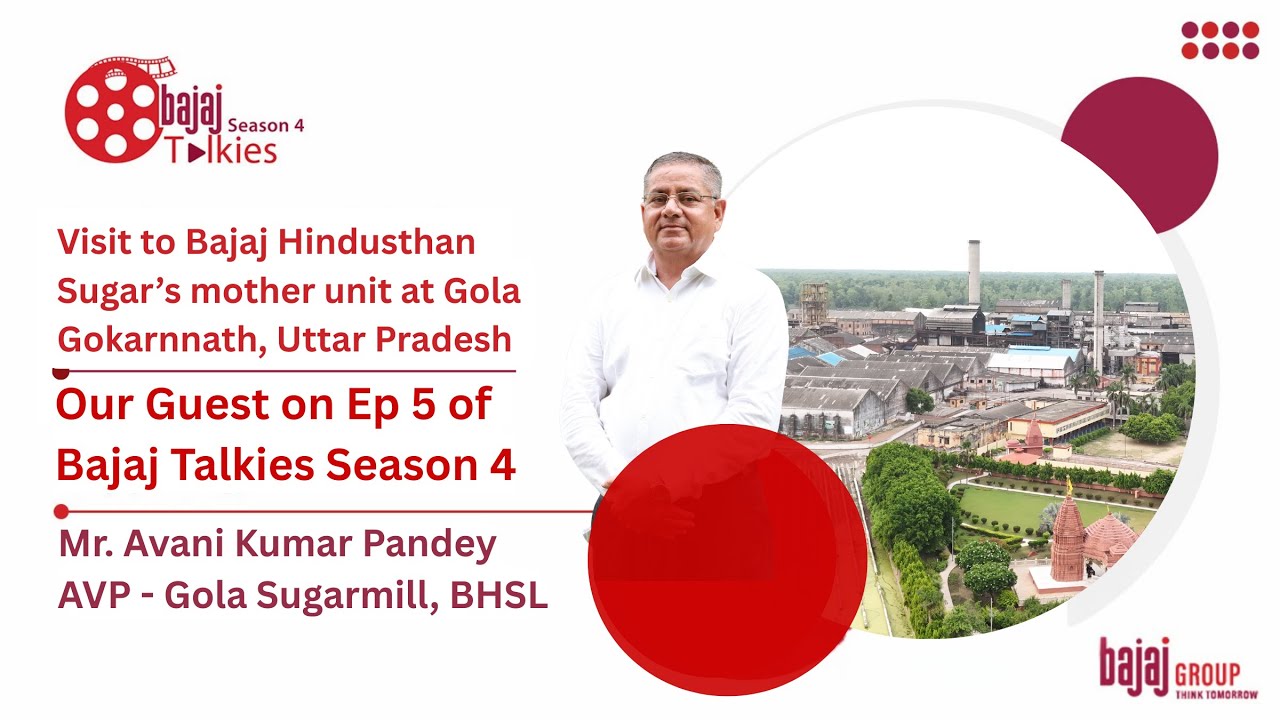 Ep 5 | In & Out of BHSL’s Mother Unit Gola | Legacy of Shri Jamnalal Bajaj & Future of Ethanol #BTS4