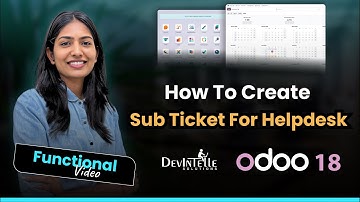 How To Create Sub Ticket For Helpdesk Ticket In Odoo