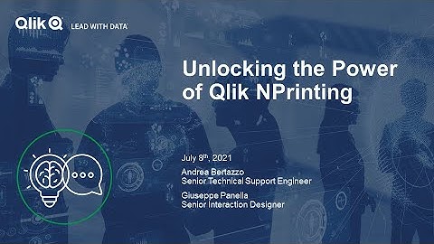STT - Unlocking the Power of Qlik NPrinting