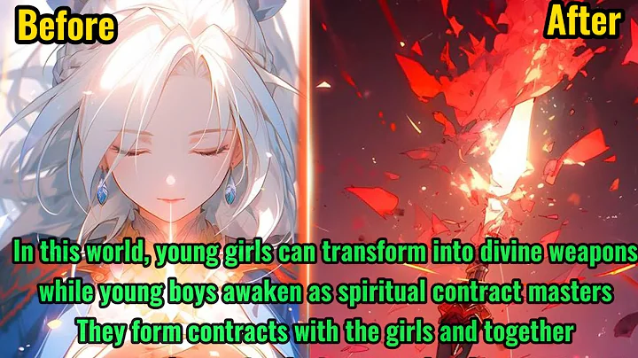 The girl I contracted with is actually an ancient divine weapon! - DayDayNews