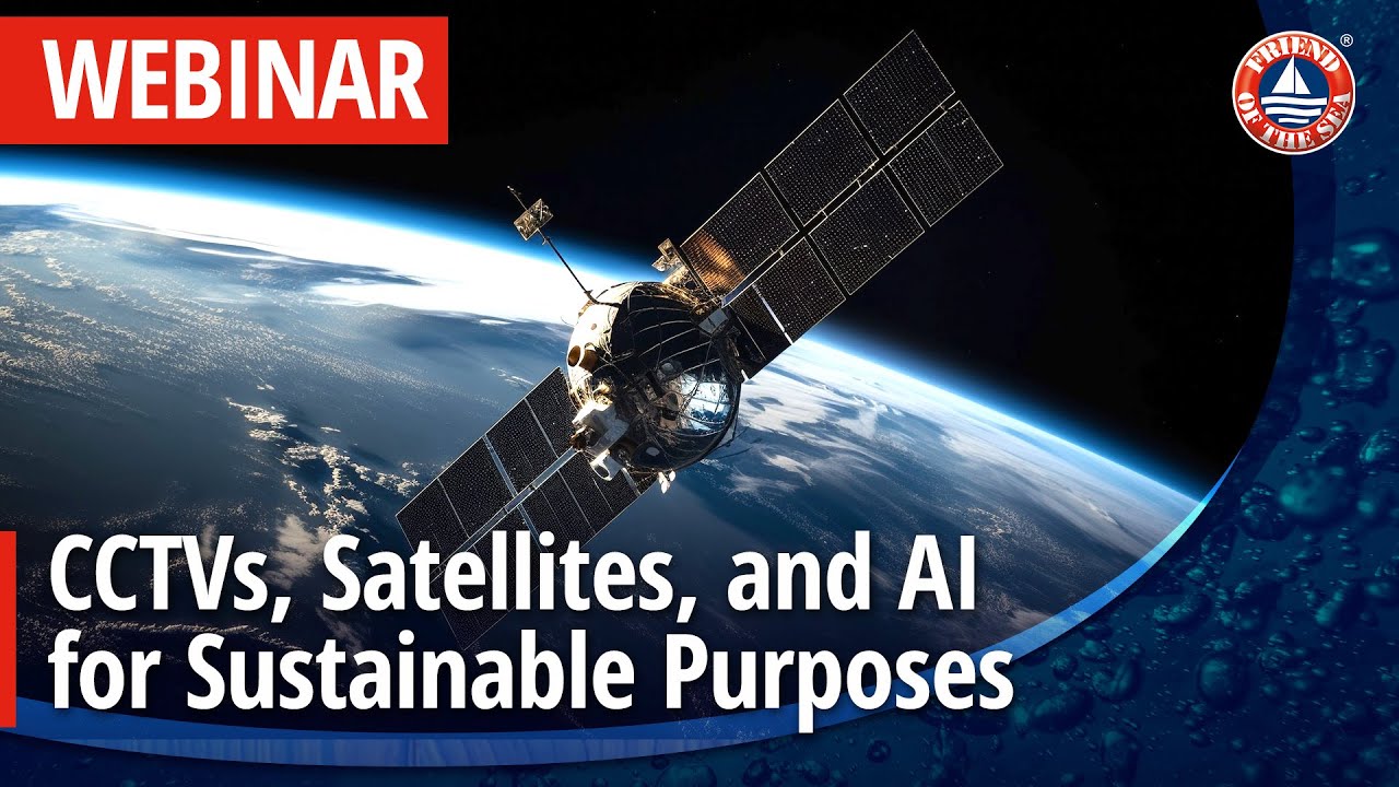 WEBINAR: CCTV, Satellite Monitoring and AI for Sustainable Fisheries and Seafood Certification