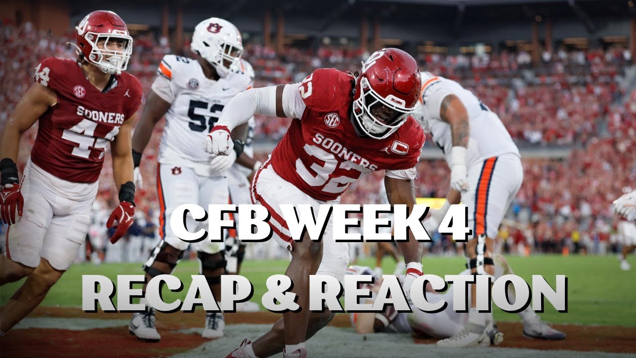 An Extremely Late CFB Week 4 Recap and Reaction - YouTube