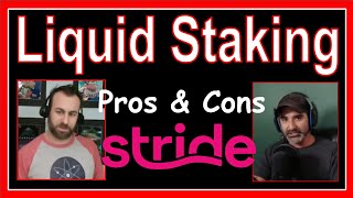 Liquid Staking ~ Pros and Cons with CryptoTank ~ Then we look at Stride Protocol