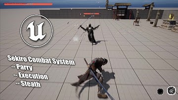 Unreal Souls Game Devlog 4 Sekiro Combat System / Parry / Execution / Stealth
