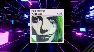 Paul Stevens | Vengeance (Extended mix) | Electrik Trance