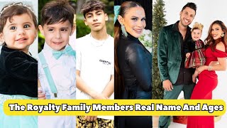 The Royalty Family Members Real Name And Ages 2024