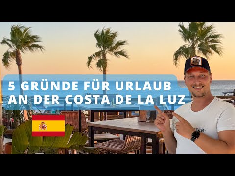 5 GRÜNDE, WARUM DIE COSTA DE LA LUZ BESSER IST ALS DU DENKST!