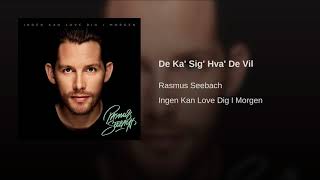 Video thumbnail of "Rasmus Seebach - De Ka Sig Hva De Vil (Official Audio)"