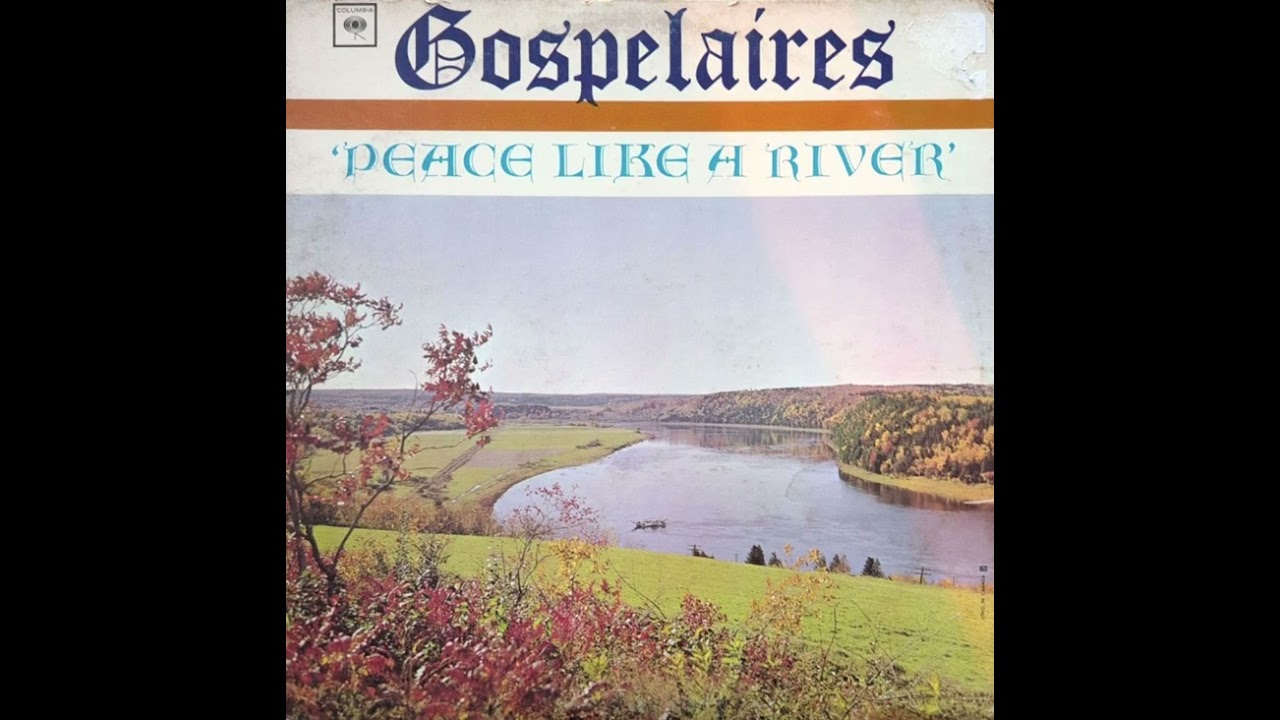 The Gospelaires Peace Like a River Track 11 The Keys to the Kingdom