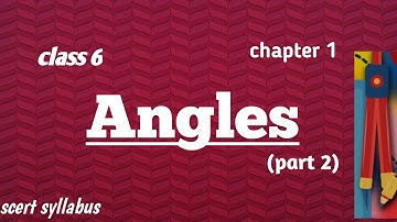 Angles/class 6/ part 2 /chapter 1/mathematics/school subject.