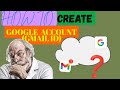 How to create Google Account(Gmail ID)