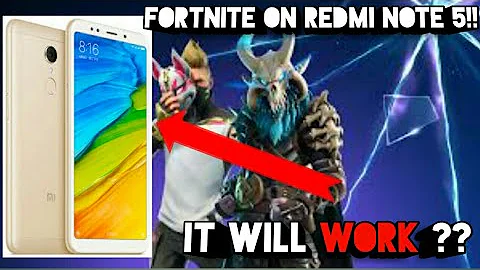 Can we play Fortnite on redmi 5?