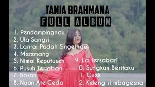 Tania Brahmana Full Album 1 Jam