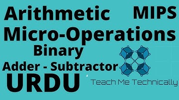 11- Binary Adder Subtractor | MIPS Computer Architecture | Arithmetic Micro Operations in Hindi