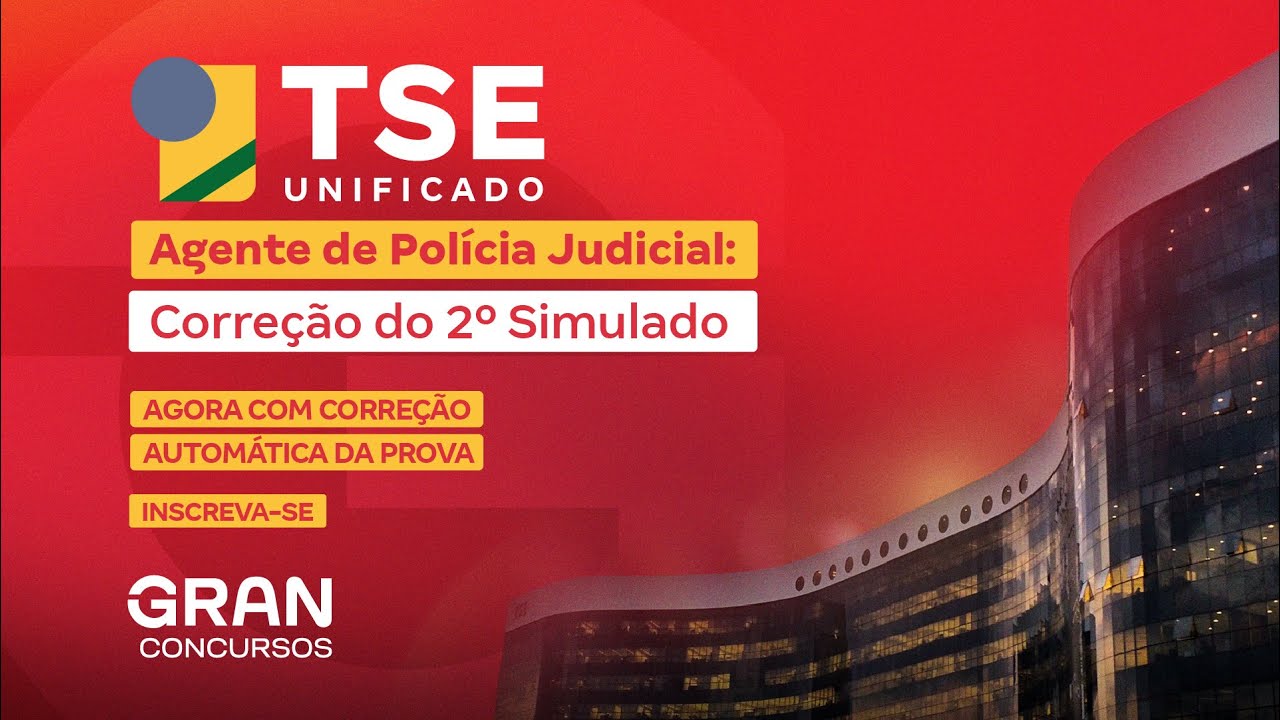 Concurso TSE Unificado Agente de Polícia Judicial: Correção do 2ª Simulado