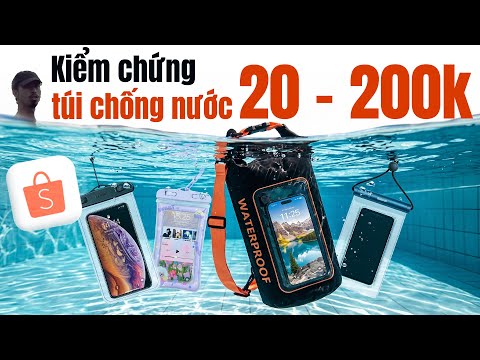 Kiểm chứng túi chống nước giá từ 20k - 200k: Bán cực chạy trên mạng, nhưng dùng có ngon không?!