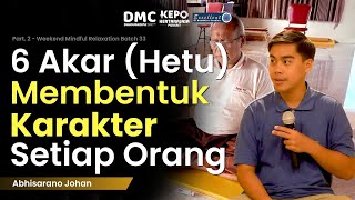 Download lagu 6 Jenis Watak (Carita) yang Harus di Ketahui oleh Meditator  | Abhisarano Johan - WMR 33.2