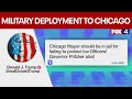 Legality of the National Guard deployment to Chicago
