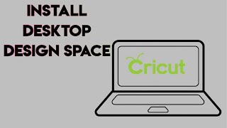 Cricut for Newbies, a Series: Installing Desktop Design Space