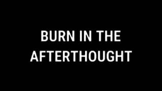 Stand Atlantic - Burn In The Afterthought (Lyric Video)