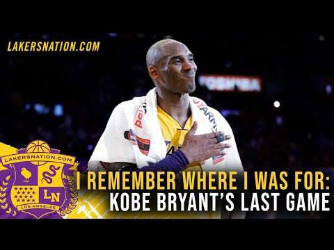 I Remember Where I Was When: Kobe Bryant's Final Game