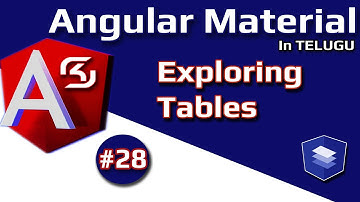 #AngularMaterial  in Telugu #28 Exploring Tables || #RSKHelpline