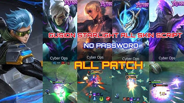 GUSION STARLIGHT ALL SKIN SCRIPT | VENOM | KOF | LEGEND | COLLECTOR | NO PASSWORD-JUTZ PLAY