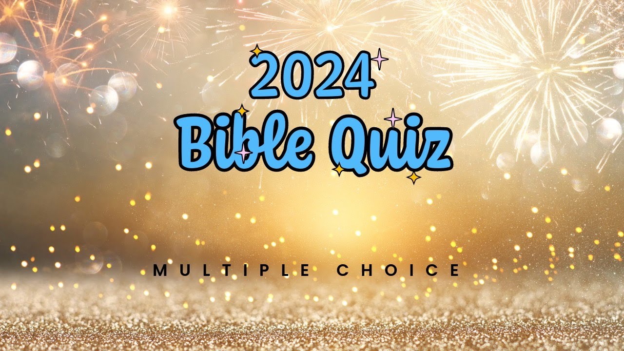 2024 bible quiz multiple choice youtube