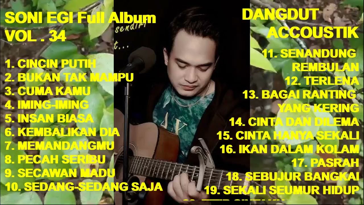 SONI EGI Full Album Vol. 34 - Insan Biasa ! Pecah Seribu ! Secawan Madu ! Titip Cintaku (cover)