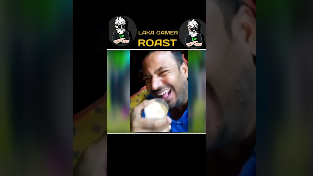 LAKA GAMER ROAST 😡