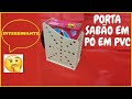 Como Fazer Suporte para Sabão em Pó de PVC passo a passo