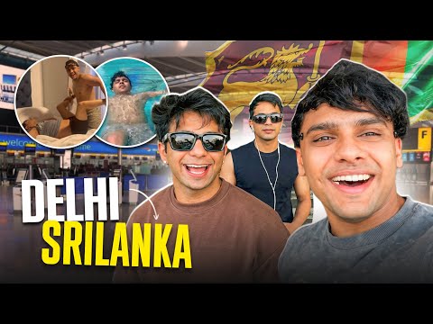 Delhi To Srilanka ✈️🔥 | Dilligang Trip 😍
